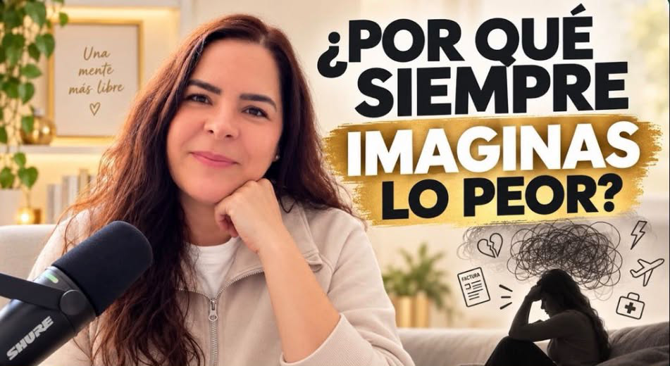 Miniatura de Por qué tu mente imagina lo peor? y cómo dejar de vivir esperando que pase