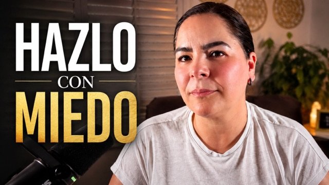 Miniatura de No necesitas dejar de tener miedo para cambiar tu vida